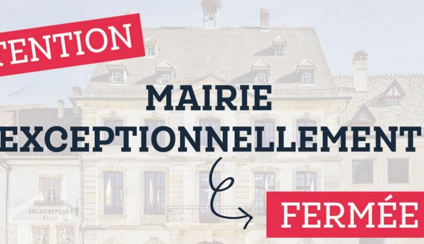 Mairie fermée exceptionnellement ce jour